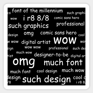 Comic Sans Digital Artist Pattern (White) Sticker